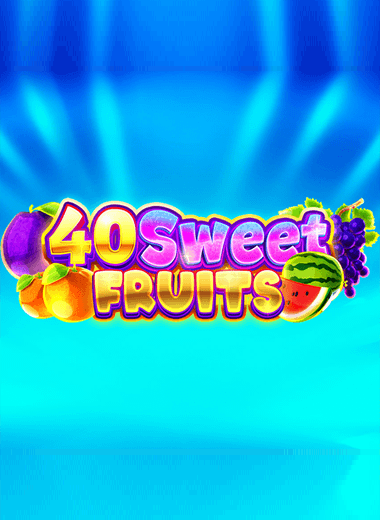 40 Sweet Fruits