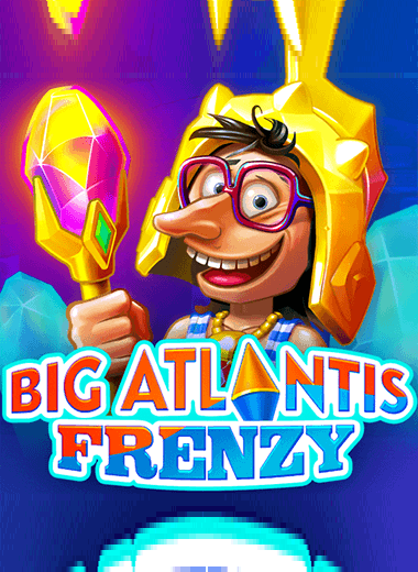 Big Atlantis Frenzy