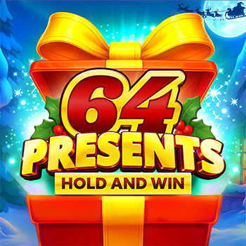 64 Presents Hold and Win